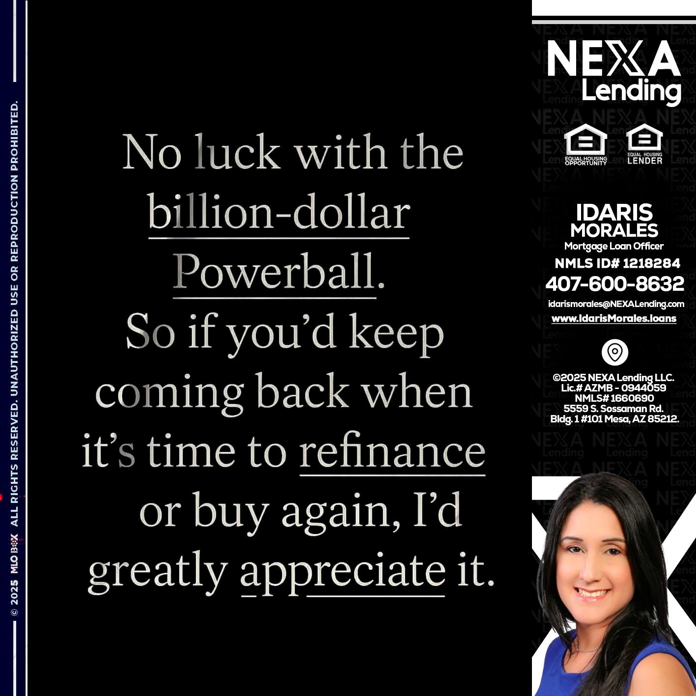 NO LUCK WITH - Idaris Morales -Mortgage Loan Officer