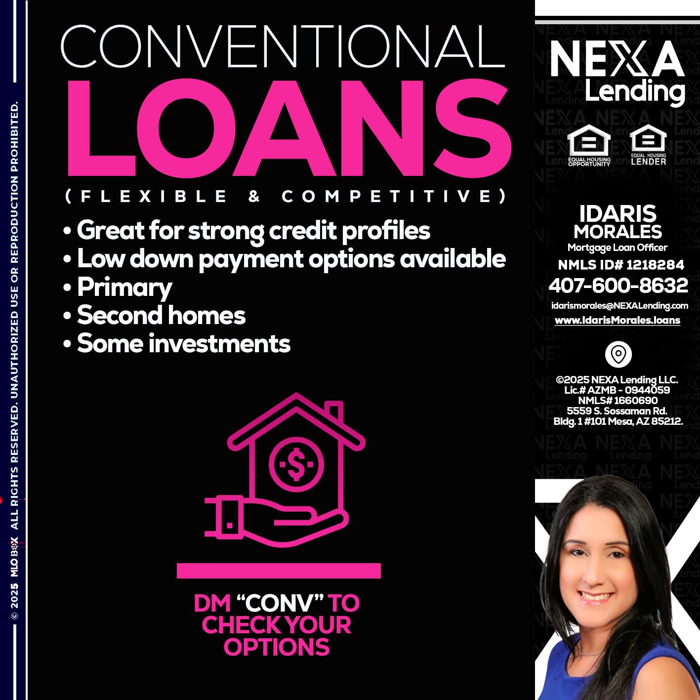 CONVENTIONAL LOANS - Idaris Morales -Mortgage Loan Officer