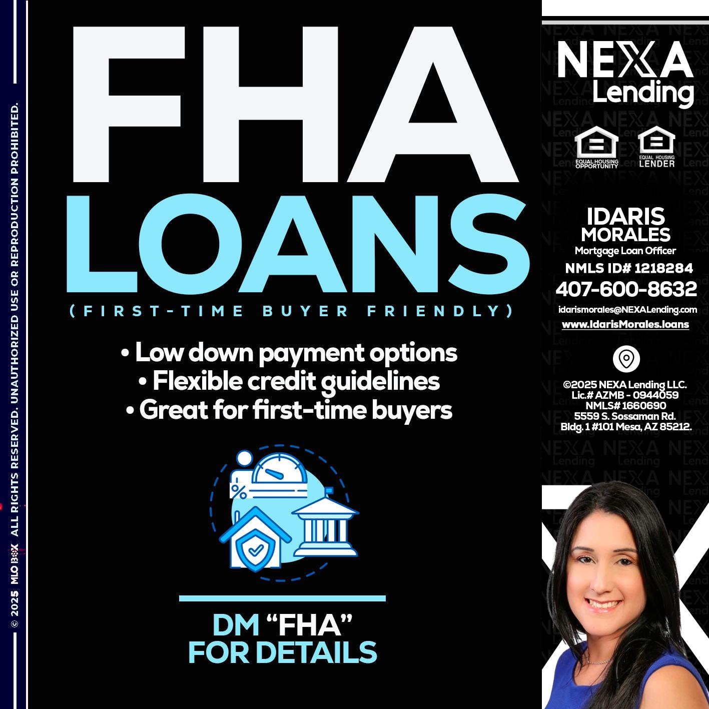 FHA LOANS - Idaris Morales -Mortgage Loan Officer