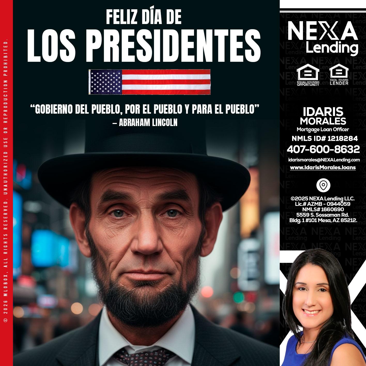 DIA DE LOS PRESIDENTES - Idaris Morales -Mortgage Loan Officer