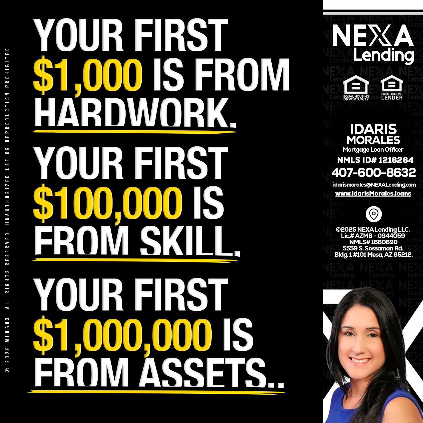 YOUR FIRST $1000 - Idaris Morales -Mortgage Loan Officer