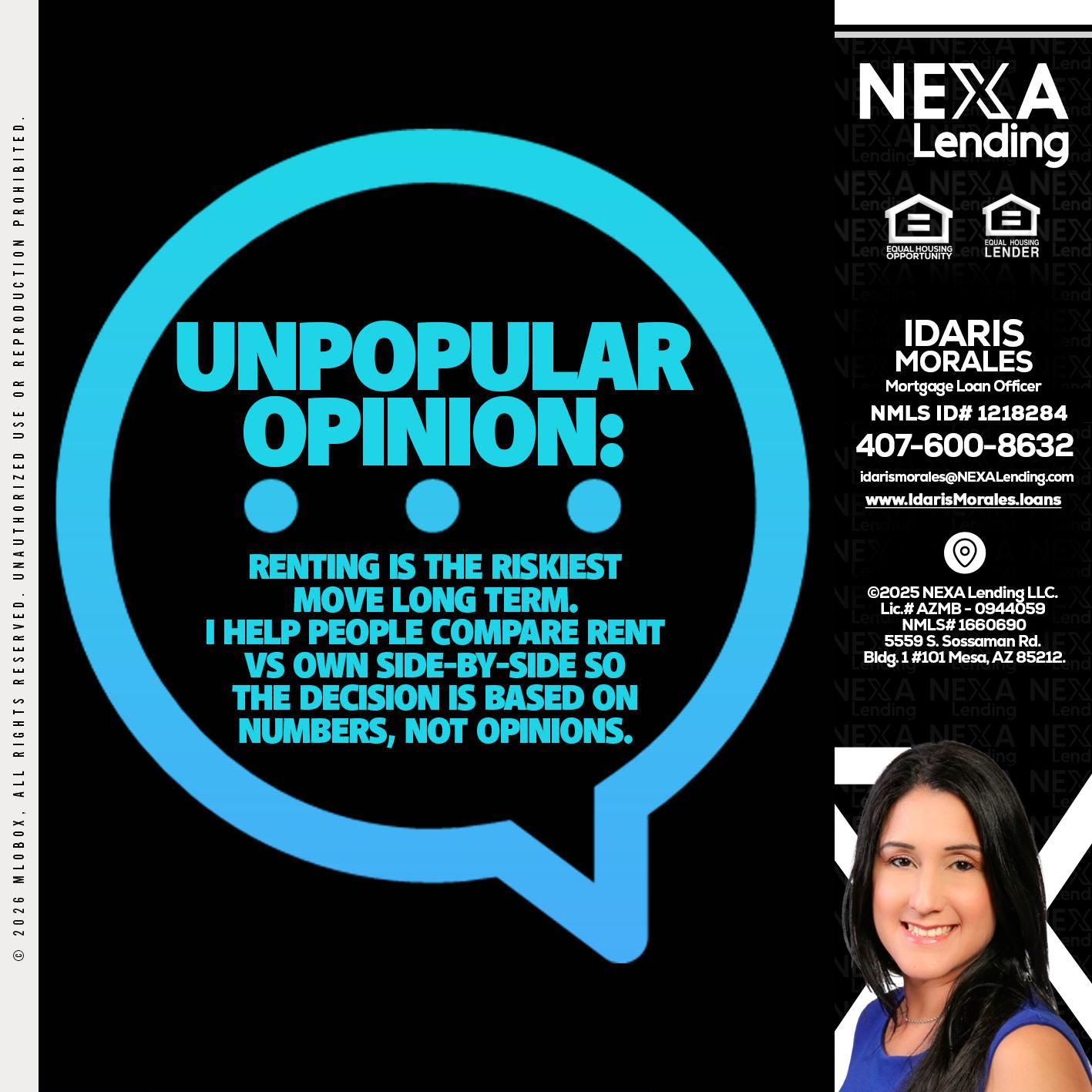 unpopular opinion - Idaris Morales -Mortgage Loan Officer