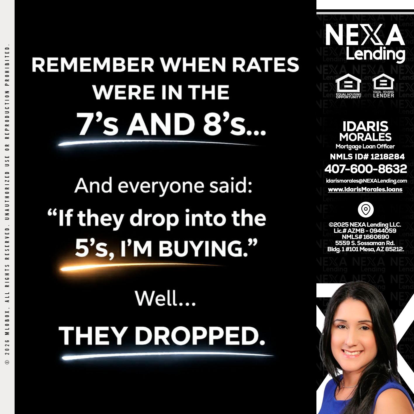 REMEMBER WHEN - Idaris Morales -Mortgage Loan Officer