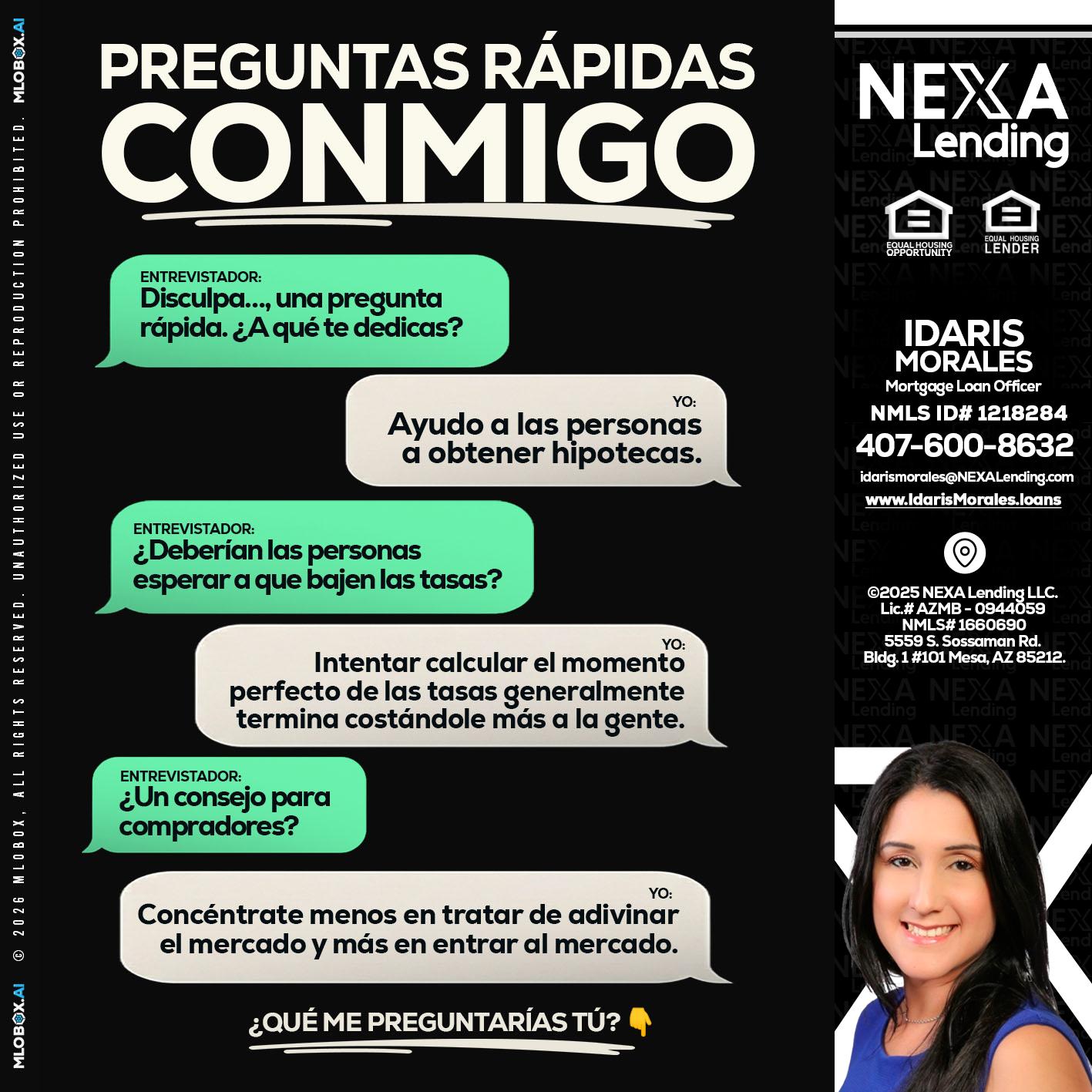 PREGUNTAS RAPIDAS - Idaris Morales -Mortgage Loan Officer