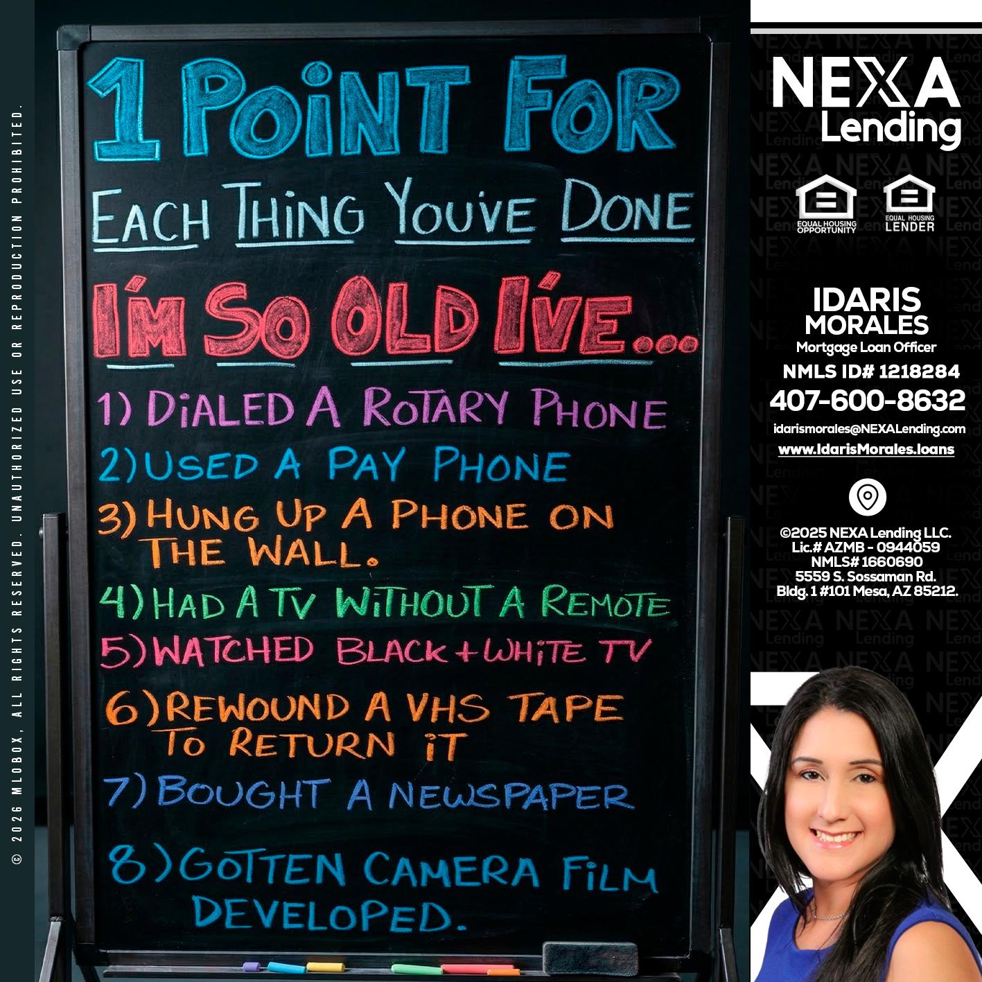 1 point for - Idaris Morales -Mortgage Loan Officer