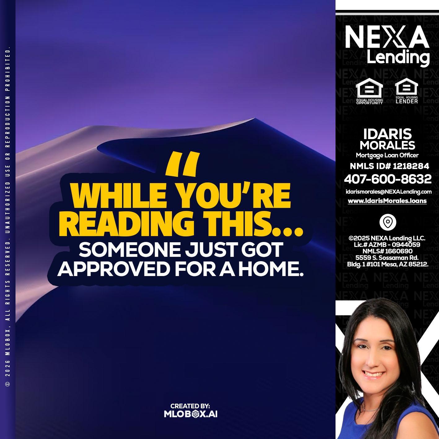 WHILE YOU - Idaris Morales -Mortgage Loan Officer