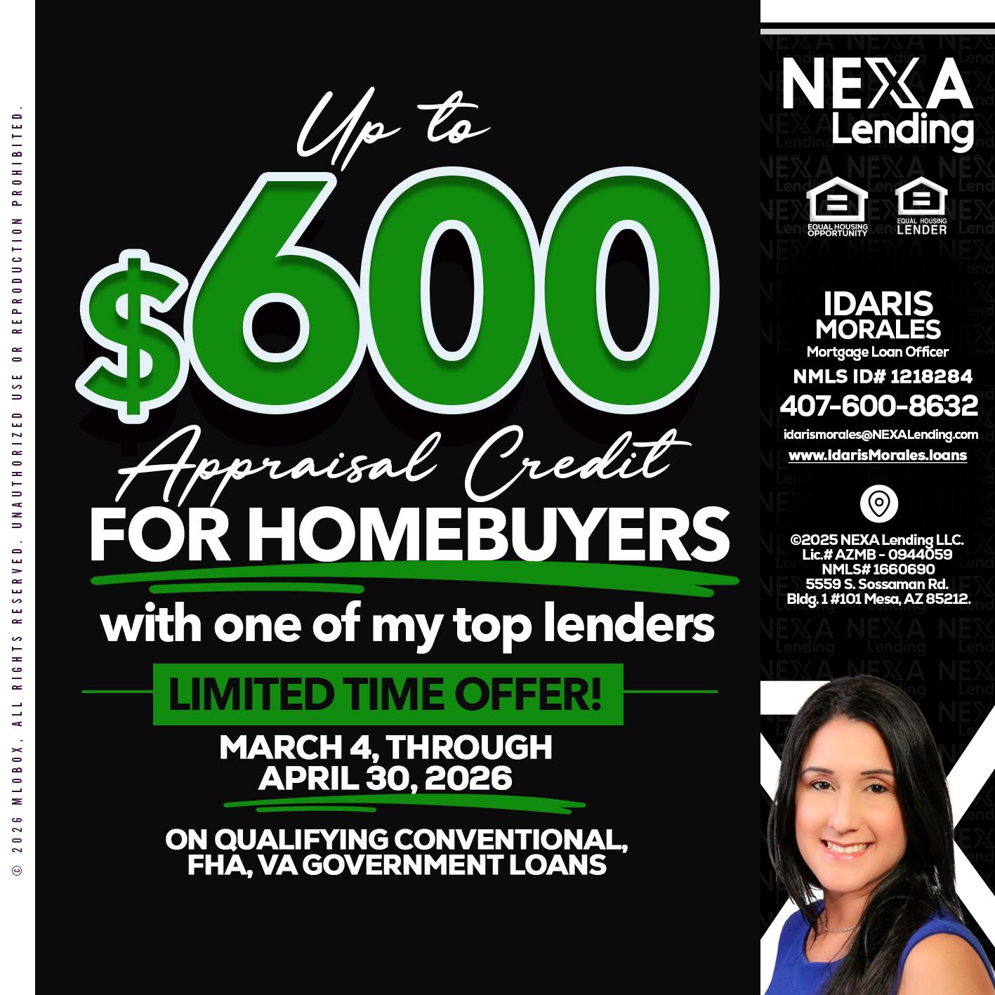 up to $600 - Idaris Morales -Mortgage Loan Officer