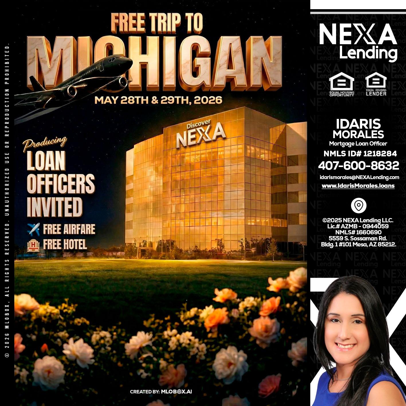 FREE TRIP TO MICHIGAN - Idaris Morales -Mortgage Loan Officer