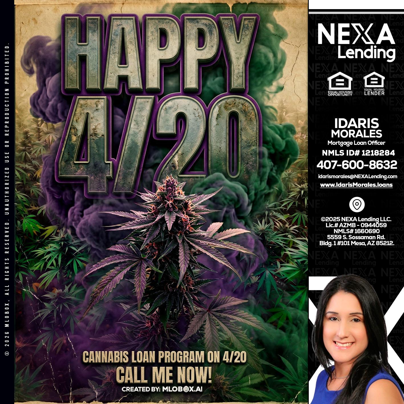 HAPPY 420 - Idaris Morales -Mortgage Loan Officer