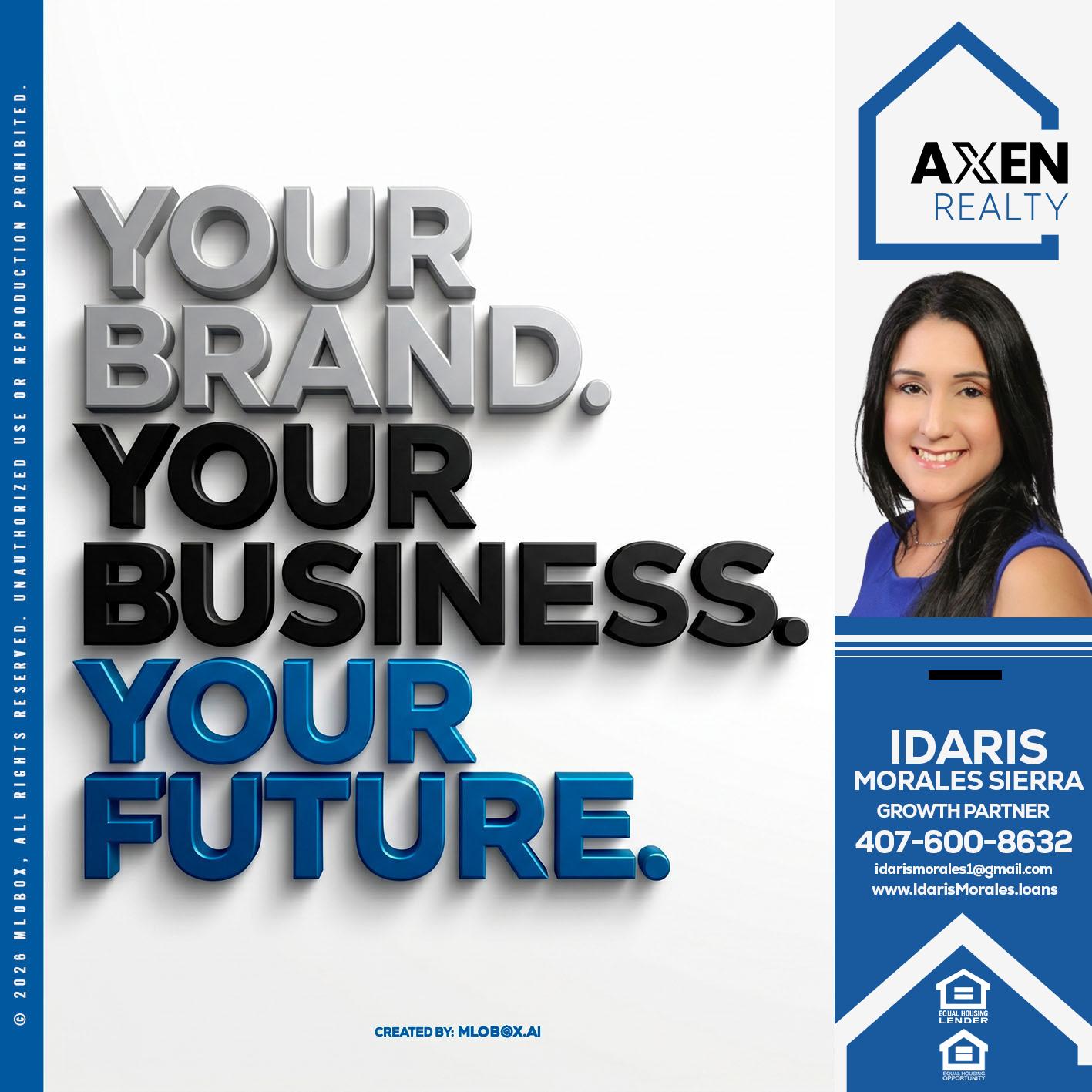 YOUR BRAND - Idaris Morales -Mortgage Loan Officer