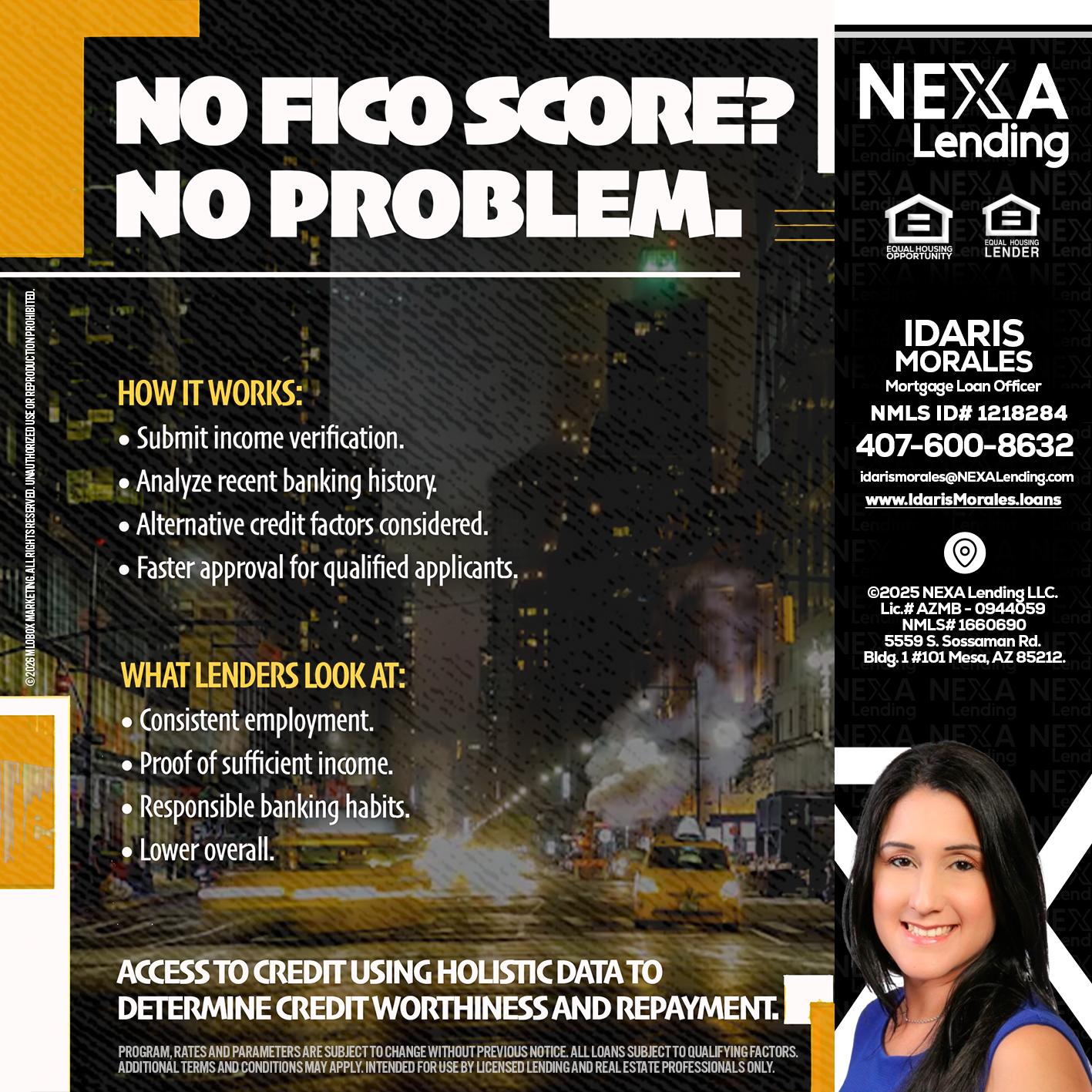 NO FICO SCORE? - Idaris Morales -Mortgage Loan Officer