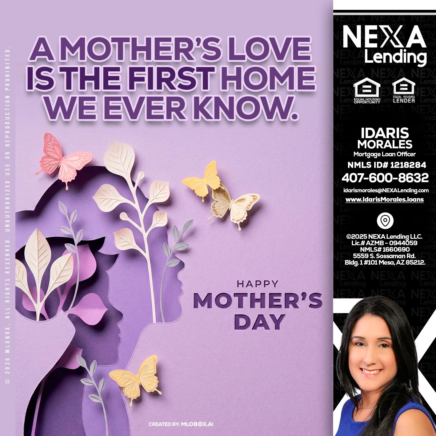 MOTHERS DAY - Idaris Morales -Mortgage Loan Officer