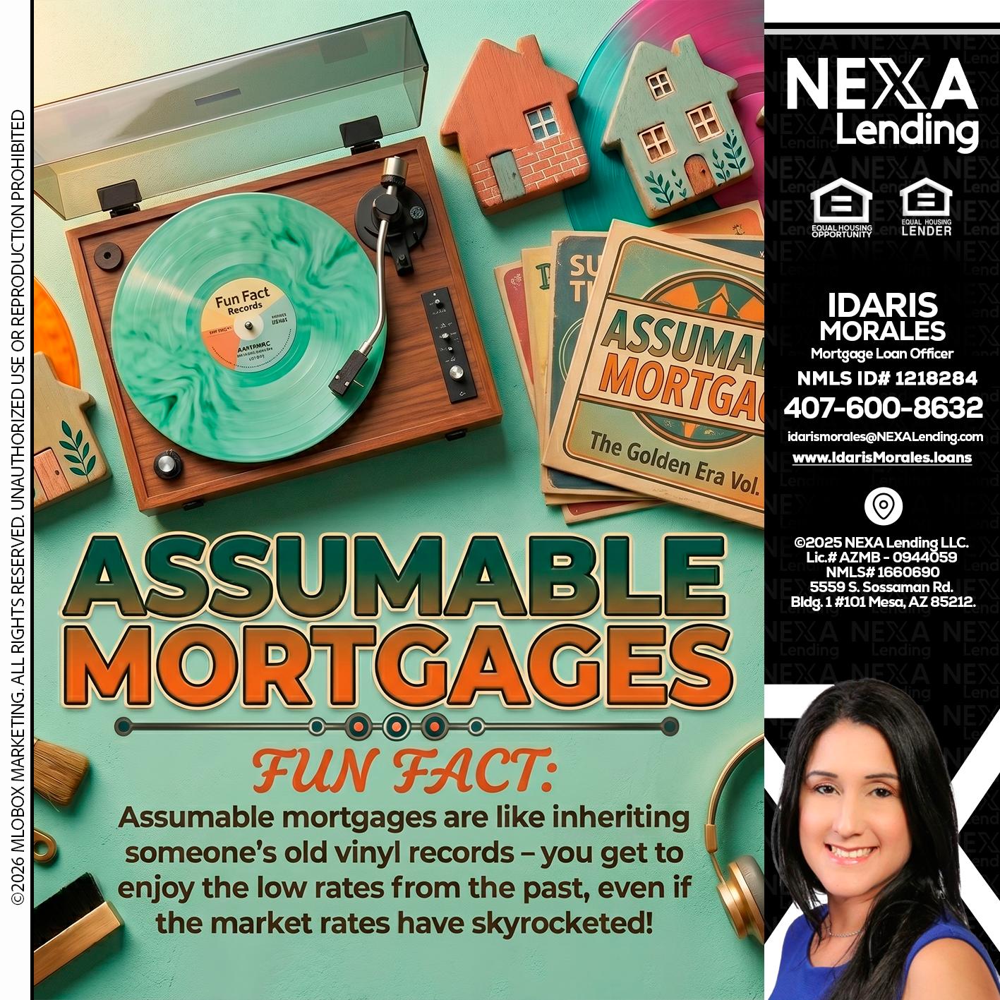 ASSUMABLE MORTGAGES - Idaris Morales -Mortgage Loan Officer