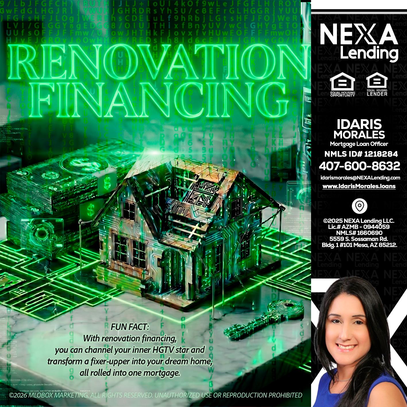 RENOVATION FINANCING - Idaris Morales -Mortgage Loan Officer