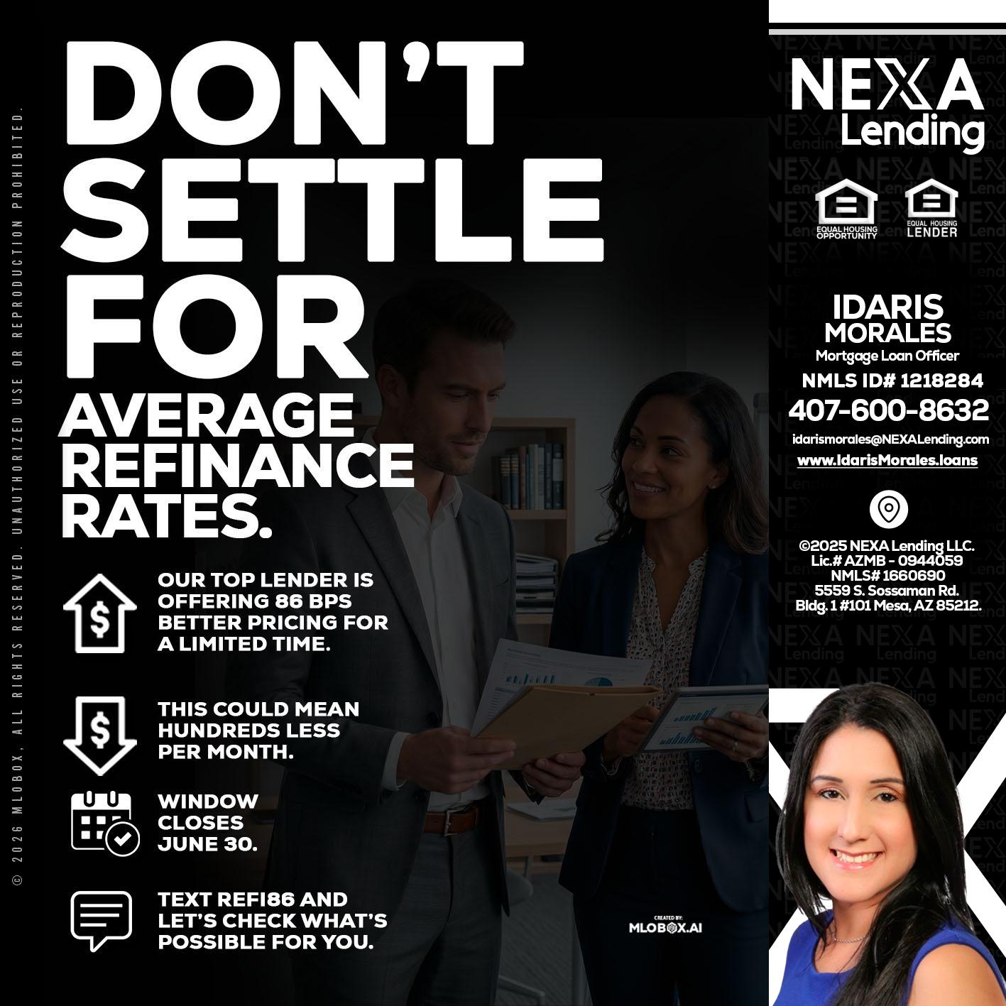 dont settle - Idaris Morales -Mortgage Loan Officer