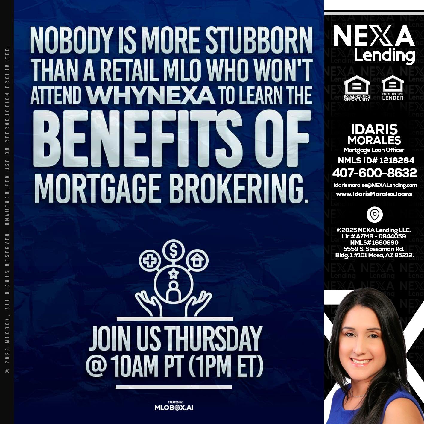 NOBODY IS MORE - Idaris Morales -Mortgage Loan Officer