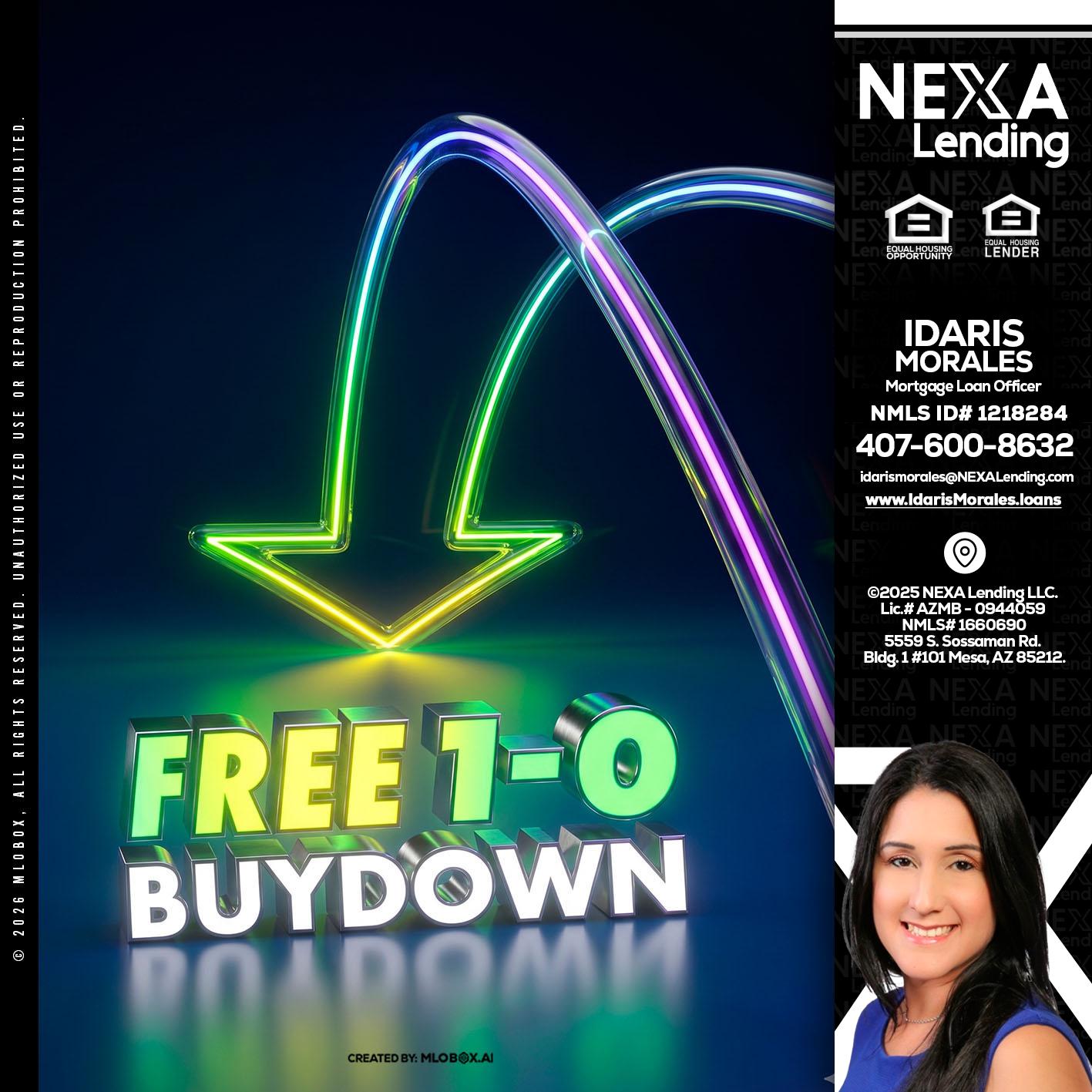 FREE 1-0 BUYDOWN - Idaris Morales -Mortgage Loan Officer