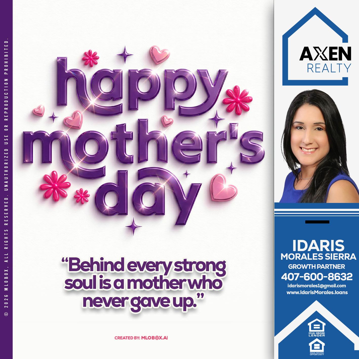 happy mothers day - Idaris Morales -Mortgage Loan Officer