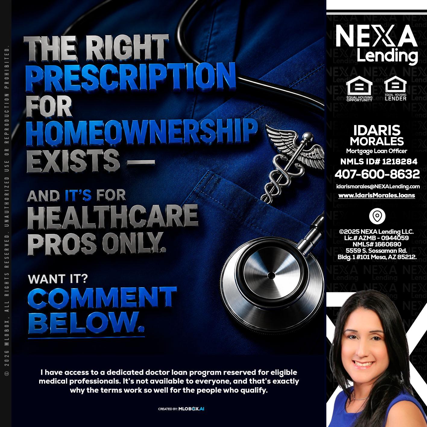 THE RIGHT PRESCRIPTION - Idaris Morales -Mortgage Loan Officer