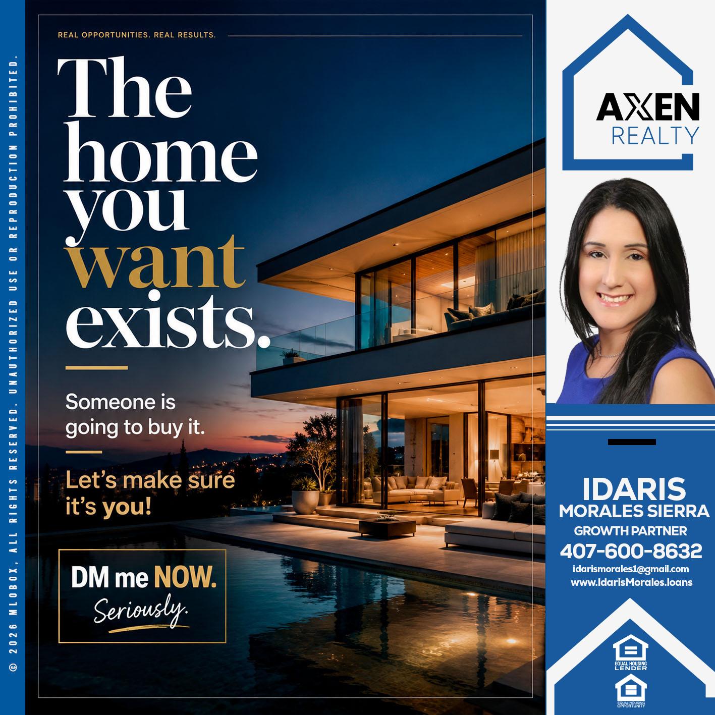 the home you want exist - Idaris Morales -Mortgage Loan Officer