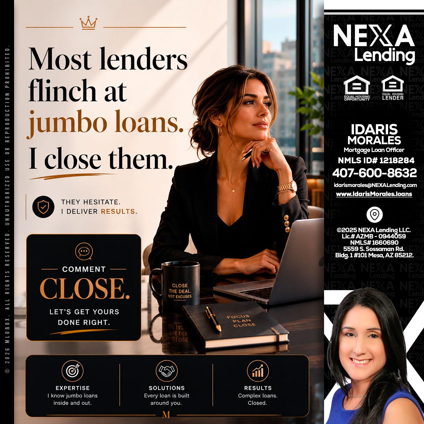 most lenders - Idaris Morales -Mortgage Loan Officer