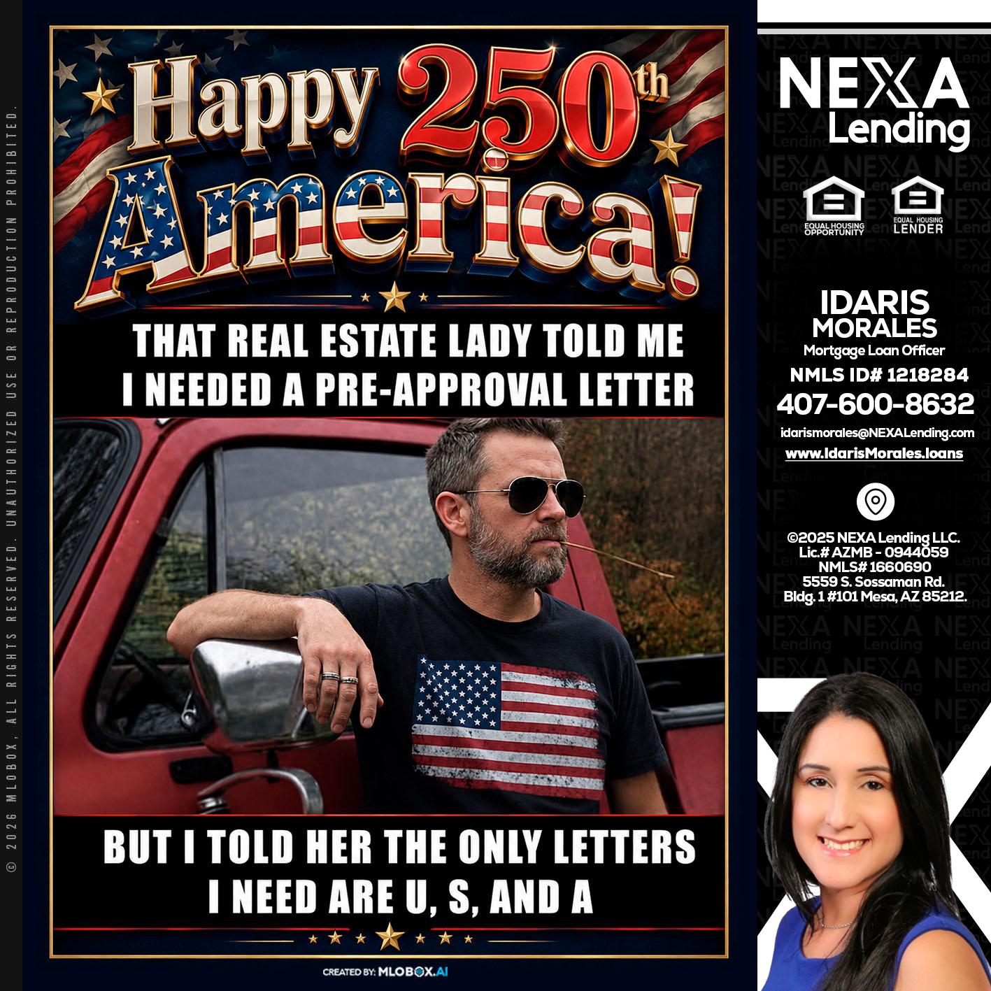 HAPPY 250 TH - Idaris Morales -Mortgage Loan Officer
