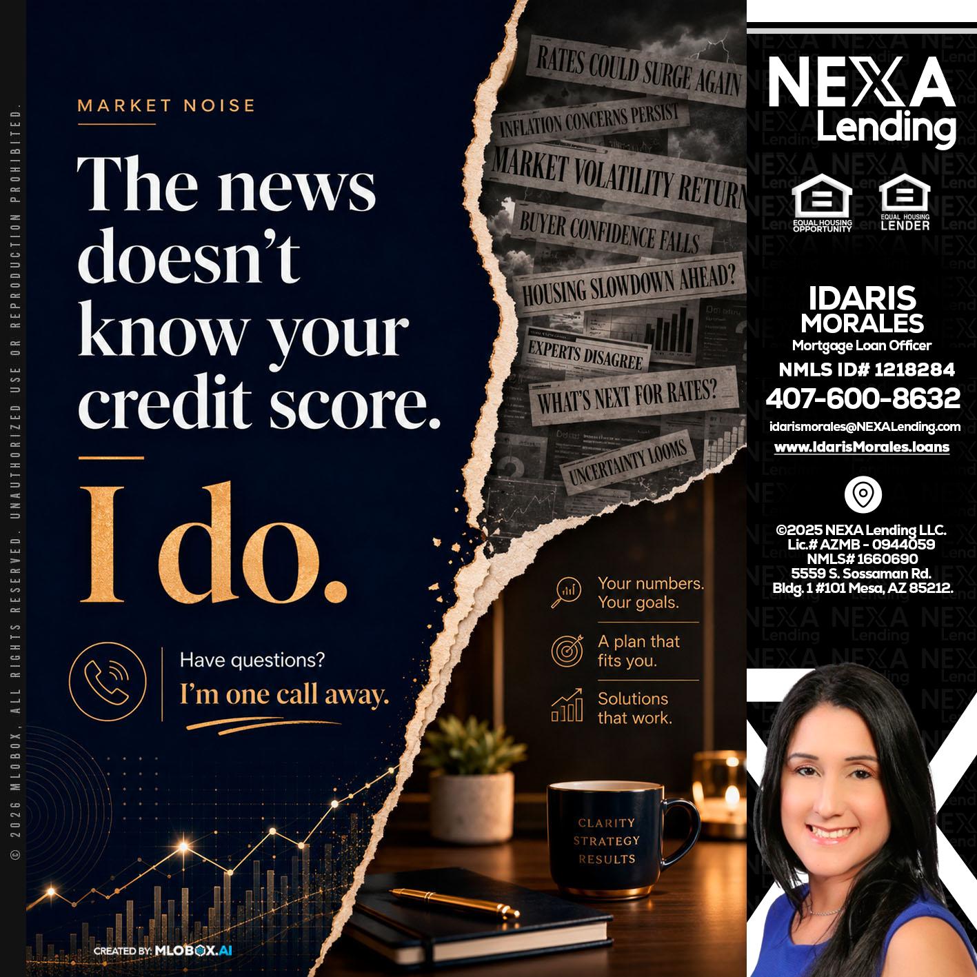 MARKET NOISE - Idaris Morales -Mortgage Loan Officer