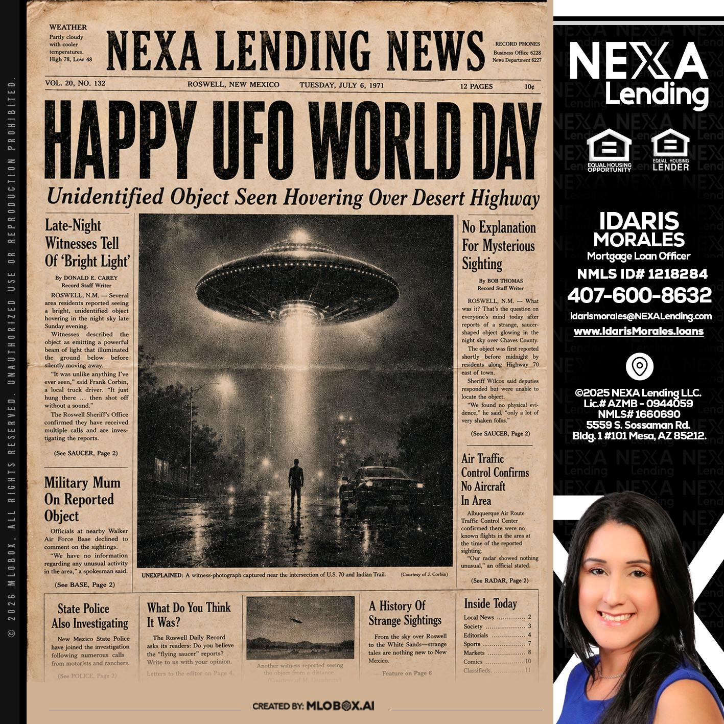 HAPPY UFO WORLD DAY - Idaris Morales -Mortgage Loan Officer