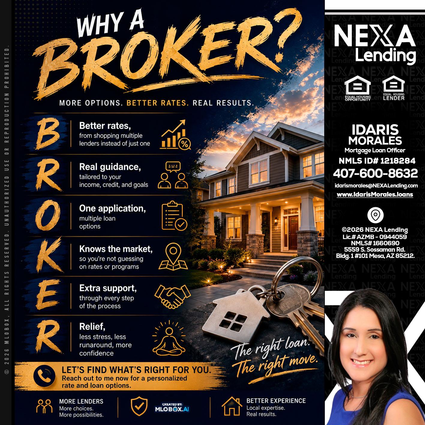 WHY A BROKER? - Idaris Morales -Mortgage Loan Officer